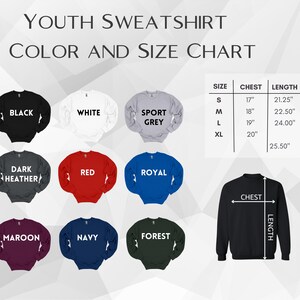May include: A youth sweatshirt colour and size chart. The chart shows various sweatshirt colours, including black, white, sport grey, dark heather, red, royal blue, maroon, navy, and forest green. The size chart shows chest and length measurements in inches.