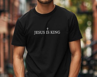 Jesus Is King Shirt : Modern Christian Cross Tee