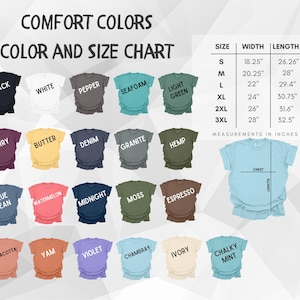 May include: Color and size chart for Comfort Colors t-shirts. The chart displays various shirt colors, including black, white, and seafoam. Measurements are in inches, with sizes ranging from S to 3XL. The chart also shows chest and length measurements.