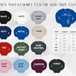 May include: A colour and size chart for unisex sweatshirts. The chart displays various sweatshirt colours, including black, white, navy, red, and light pink. The size chart shows chest and length measurements in inches for sizes S to 3XL.
