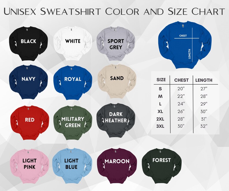 May include: A colour and size chart for unisex sweatshirts. The chart displays various sweatshirt colours, including black, white, navy, red, and light pink. The size chart shows chest and length measurements in inches for sizes S to 3XL.