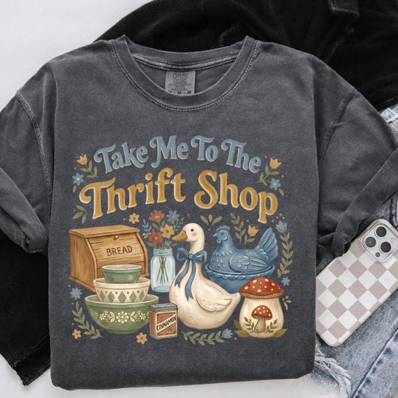 Take Me To The Thrift Shop Comfort Colors Shirt: Sustainable Fashion Thrifting Lover Tee