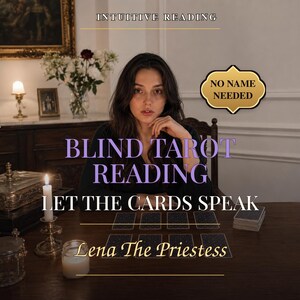 May include: A tarot reading service featuring the text INTUITIVE READING, BLIND TAROT READING, LET THE CARDS SPEAK, NO NAME NEEDED, and Lena The Priestess. A person sits at a dark wooden table with eight face-down tarot cards and a deck of cards.