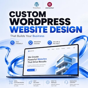 Könnte beinhalten: Eine digitale Werbeanzeige für individuelles WordPress-Webdesign mit WordPress- und Elementor-Logos, dem Text "Custom WordPress Website Design That Builds Your Business" und einem Laptop, der eine Website mit einem Gebäude zeigt.