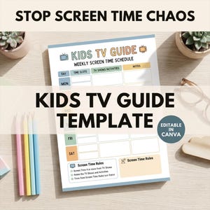 Op de afbeelding: Een witte Kids TV Guide sjabloon met de tekst "STOP SCREEN TIME CHAOS" en "KIDS TV GUIDE" in grote zwarte letters. De sjabloon bevat secties voor tijdvakken, tv-programma's en notities. De tekst "EDITABLE IN CANVA" is ook zichtbaar.