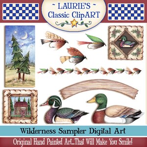 May include: A collection of digital art elements with a wilderness theme. Includes illustrations of fishing flies, ducks, a cabin, a pine tree scene, and decorative borders. The text reads "LAURIE'S Classic ClipART" and "Wilderness Sampler Digital Art".