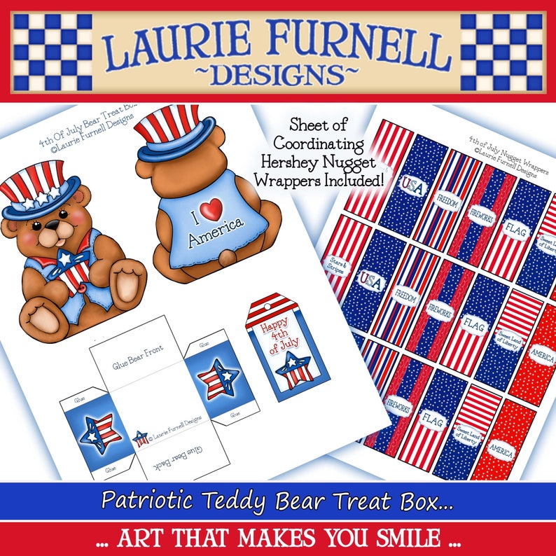 May include: Printable patriotic teddy bear treat box craft. The box is decorated with red, white, and blue stars and stripes. The box includes a sheet of coordinating Hershey's Nugget wrappers with patriotic designs. The text on the image reads "4th Of July Bear Treat Box... Art That Makes You Smile..."