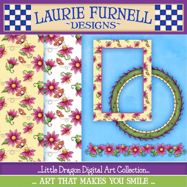 May include: A digital art collection featuring a floral pattern with pink flowers and orange butterflies, a square frame with a yellow and white floral border, a round frame with a green and purple border, and a floral border with pink flowers. The text "...Little Dragon Digital Art Collection... ART THAT MAKES YOU SMILE..." is at the bottom of the image.
