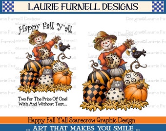 Autumn Scarecrow Graphic, Happy Fall Y'all Phrase, Fall Graphics, Fall Scarecrow Sublimation PNG, Laurie Furnell,Fall Print On Demand Design