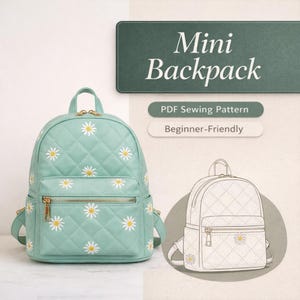 Puede incluir: Una mini mochila verde menta con un diseño acolchado y bordados de margaritas blancas. La mochila tiene un asa superior, un bolsillo frontal y cremalleras doradas. El texto en la imagen dice "Mini Backpack", "PDF Sewing Pattern" y "Beginner-Friendly".