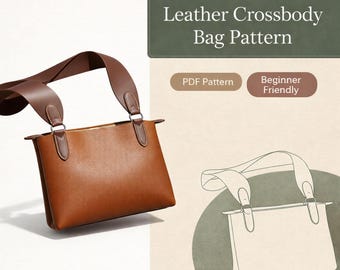 Leather Crossbody Bag Sewing Pattern | Beginner Friendly PDF Pattern | Minimal Shoulder Bag DIY
