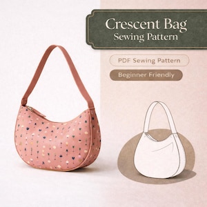 Może przedstawiać: Różowa torba w kształcie półksiężyca z kwiatowym wzorem i pasującym paskiem. Torba posiada zapięcie na zamek błyskawiczny, a obok znajduje się szkic torby. Tekst na zdjęciu brzmi "Crescent Bag Sewing Pattern", "PDF Sewing Pattern" i "Beginner Friendly".