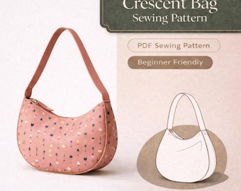 Crescent Bag Sewing Pattern PDF | Beginner Sling & Crossbody Bag | Zippered Hobo Shoulder Bag | Instant Download