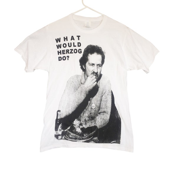 What Would Herzog Do? T-Shirt sizes S-M-L-XL