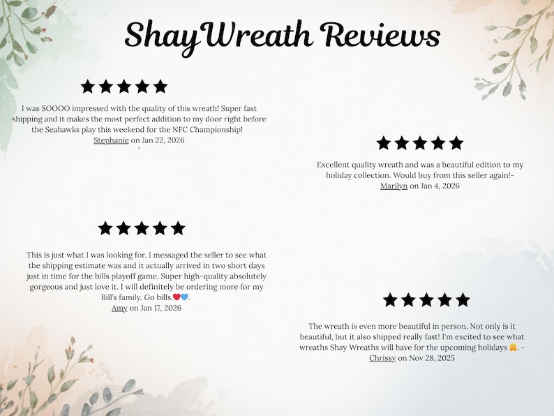 Puede incluir: Imagen que muestra rese&ntilde;as de clientes para Shay Wreaths. Las rese&ntilde;as est&aacute;n acompa&ntilde;adas de un sistema de calificaci&oacute;n de cinco estrellas. El texto incluye comentarios sobre la calidad, el env&iacute;o y la satisfacci&oacute;n general.