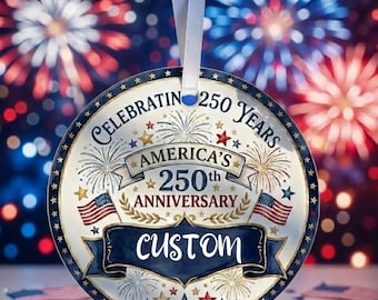 Custom America 250th Anniversary Ornament, Patriotic USA 1776-2026 Keepsake, Personalized 4th of July Ornament