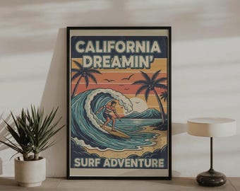 California Dreamin' Surf Poster: Retro Beach Wall Art, Coastal Sunset Ocean Print