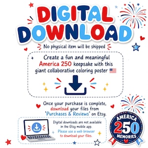 May include: A digital download graphic with red, white, and blue text that reads "DIGITAL DOWNLOAD." The image promotes an "America 250" collaborative coloring poster. Includes a laptop graphic and text about downloading files from Etsy.