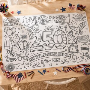 May include: A large black and white coloring poster with the text "America's Biggest Birthday Party!" and "250 Years of Fun & Freedom!" featuring illustrations of the Statue of Liberty, an eagle, and fireworks. Includes crayons and patriotic decorations.