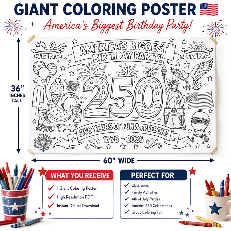 May include: A giant coloring poster, 36 inches tall and 60 inches wide, featuring the text "America's Biggest Birthday Party!" and "250 Years of Fun & Freedom!" with illustrations of fireworks, the Statue of Liberty, and other patriotic symbols.