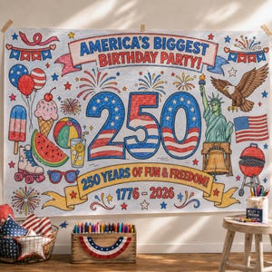 May include: A large, patriotic coloring banner with the text "America's Biggest Birthday Party!" and "250 Years of Fun & Freedom!" featuring illustrations of the Statue of Liberty, an eagle, and fireworks. Includes the years 1776-2026.