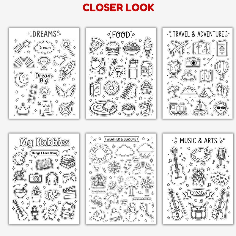 May include: Six black and white activity sheets with various themes. Themes include dreams, food, travel, hobbies, weather, and music. Each sheet features detailed illustrations of related objects, such as a rocket, pizza, a camera, and a guitar. The text "Closer Look" is at the top.