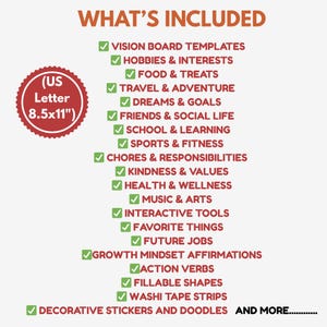 May include: An image listing items included in a vision board, with orange and green text. The list includes templates, hobbies, food, travel, dreams, friends, school, sports, chores, kindness, health, music, interactive tools, and more. A red circular label reads "(US Letter 8.5x11")".