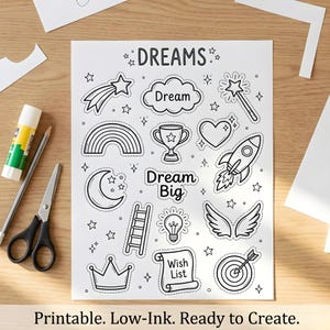 May include: A black and white printable sheet featuring doodle illustrations of a rainbow, rocket, and wings. The sheet includes the words "DREAMS" and "Dream Big", plus the text "Printable. Low-Ink. Ready to Create."