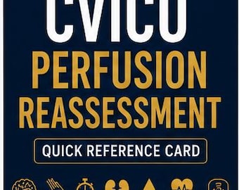 CVICU Perfusion Reassessment Card | Hemodynamic Monitoring Quick Reference (Digital Download)