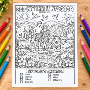 May include: A black and white colouring page titled GOD SAW THAT IT WAS GOOD GENESIS 1:31 featuring a garden scene with two figures, an elephant, a deer, a lion, a lioness, a sheep, rabbits, birds, fish, and flowers, with an I SPY GOD'S CREATION checklist.