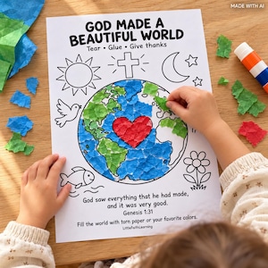 May include: A white activity sheet titled GOD MADE A BEAUTIFUL WORLD with the subtitle Tear, Glue, Give thanks. It features a central globe outline with a red heart, surrounded by a sun, cross, moon, stars, bird, fish, and flower. Text includes Genesis 1:31.