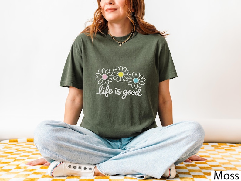 Comfort Colors® Life is Good T-Shirts, Wildflower Shirt, Summer T-Shirt, Inspirational Shirt, Flower Sweatshirt, Positive Vibes Shirts image 7