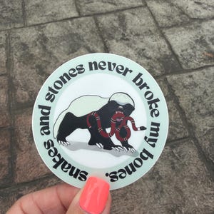 Honey Badger Snakes and Stones Funny Sticker for Laptop or Water Bottle ~ FEARLESS Waterproof decal Honey Badger Don't Give af