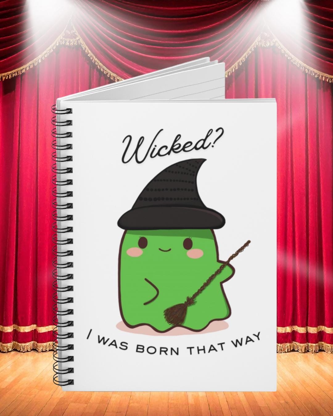 Feeling Wicked Notepad Wicked Broadway Notebook: