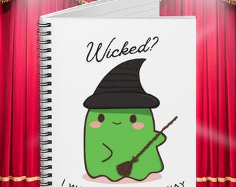 Wicked Broadway Notizbuch: "I Was Born That Way" Notizbuch
