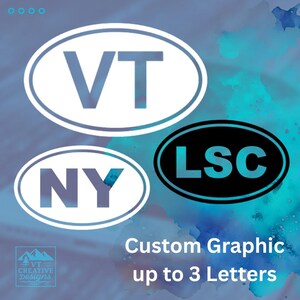 May include: Three oval-shaped graphic designs with white borders and text. The top design has "VT", the middle has "NY", and the bottom has "LSC". The text "Custom Graphic up to 3 Letters" is below the designs. The background is a watercolor design with blue and teal hues.