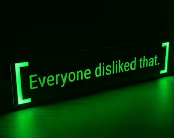 "Fallout ""Everyone Disliked That"" LED-Leuchtkasten-Zeichen."