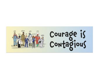 Courage is Contagious Car magnet