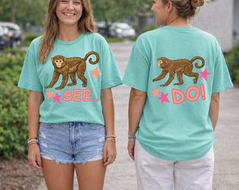 Monkey See PNG, Monkey Do PNG, Viral Design png, Girly png, Mommy & Me png, Trendy PNG, Catchphrase png, Boutique Style png