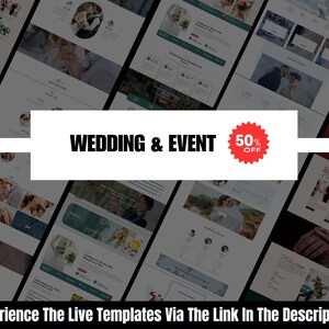 May include: A promotional image for wedding and event templates. The text "WEDDING & EVENT" is displayed on a white banner, with a red "50% OFF" badge. The image includes website mockups with wedding-related photos and text. The bottom banner reads "Experience The Live Templates Via The Link In The Description."
