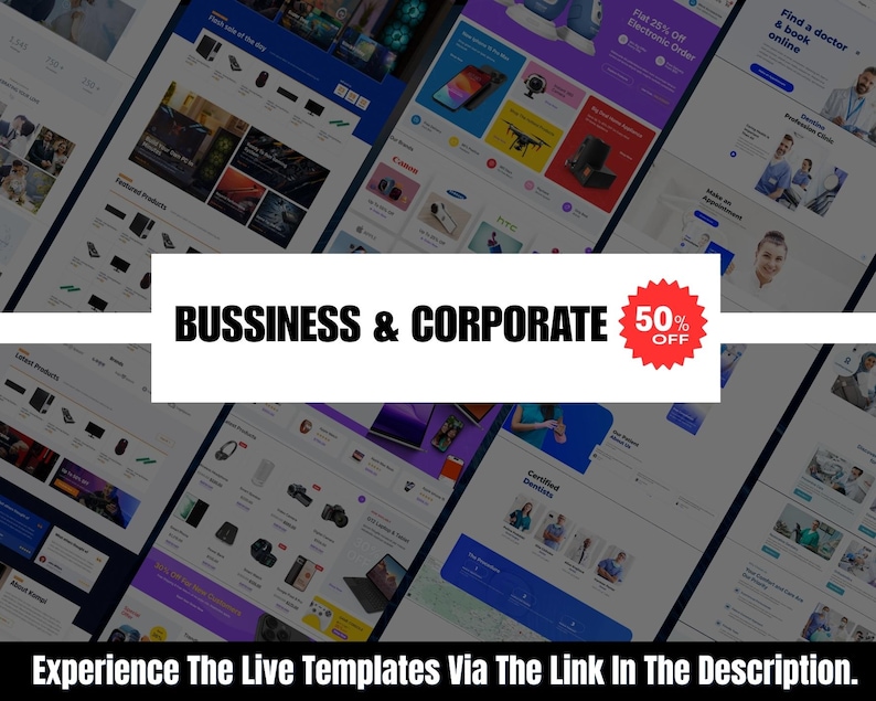 May include: A digital mockup showcasing various website templates with a business and corporate theme. The image features multiple screens with product displays, a 50% off promotion, and the text "Experience The Live Templates Via The Link In The Description."