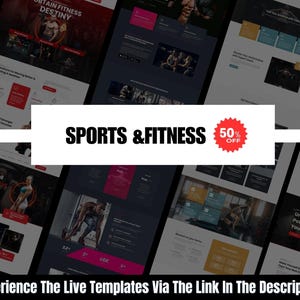 May include: A promotional image for sports and fitness templates. The text "SPORTS & FITNESS" is displayed on a white banner, with a red "50% OFF" badge. The image also includes website mockups with fitness-related content. The text "Experience The Live Templates Via The Link In The Description" is at the bottom.