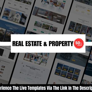 May include: A digital display showcasing multiple website mockups related to real estate and property. The central banner reads "REAL ESTATE & PROPERTY" with a "50% OFF" sticker. The text "Experience The Live Templates Via The Link In The Description" is also visible.