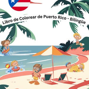 May include: A bilingual coloring book titled "Libro de Colorear de Puerto Rico - Bilingüe" with illustrations of a beach scene. The cover features children playing on the beach, palm trees, and the Puerto Rican flag. The text "Aventuras Boricuas para Colorear - Boricua Adventures to Color" is also visible.