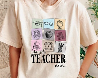 Comfort Colors® In My Teacher Era Teacher Shirt, Educator Appreciation T-Shirt, Teacher School Outfit, Back to School Tee
