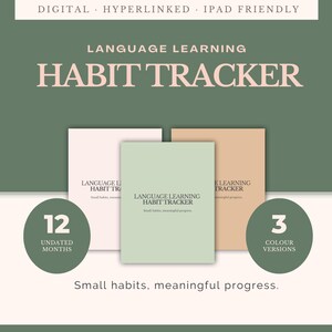May include: A digital language learning habit tracker with three color versions. The image shows three notebooks with the text "Language Learning Habit Tracker". The design includes 12 undated months and the phrase "Small habits, meaningful progress."