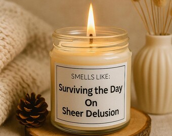 Funny Candle Care Gift Set – "Surviving the Day on Sheer Delusion" Soy Candle