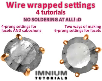 4 tutorials: Wire wrapped settings for faceted stones and cabochons - NO SOLDERING very detailed INSTRUCTIONS jewelry making