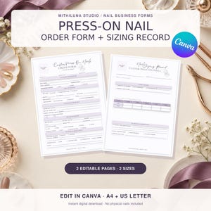 May include: Two white digital business forms for press-on nails, featuring a custom order form and a sizing record. The documents include fields for customer information, nail sizing, and customization details, designed for editing in Canva.