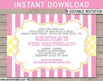 May include: Pink and yellow striped printable invitation with a circus theme. The invitation says "Come one come all, step right up and have a ball! Here's your ticket, you're on your way, it's Gemma's 5th Birthday!"  The invitation also includes the date, time, and location of the party.